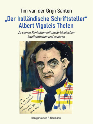 cover image of „Der holländische Schriftsteller" Albert Vigoleis Thelen